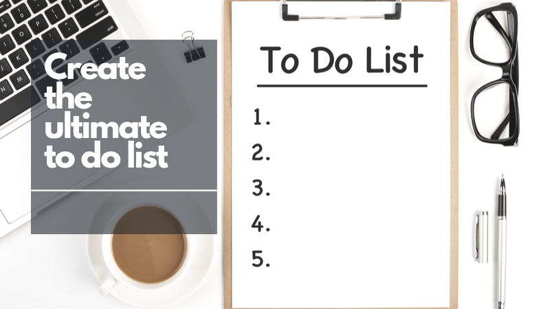 Create the ultimate todo list