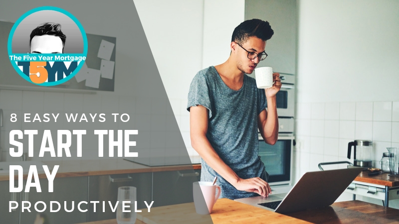 8 easy ways to start the day productively
